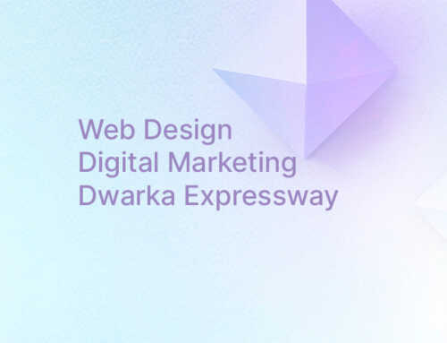 Website Design and Digital Marketing Services in Dwarka Expressway Gurgaon